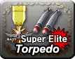 Super Elite Torpedo